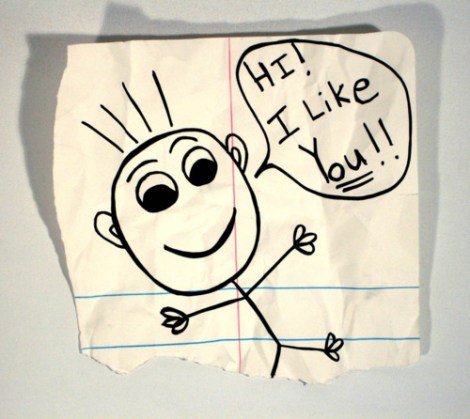 hi i like you